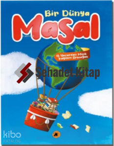 Bir Dünya Masal-15 Yazardan Minik Kalplere Armağan