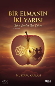 Bir Elmanın İki Yarısı;Gelin Canlar Bir Olalım