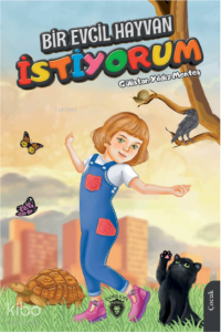 Bir Evcil Hayvan İstiyorum