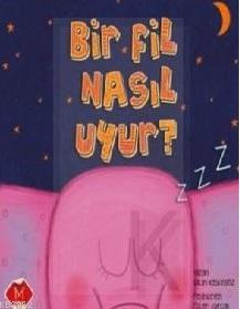 Bir Fil Nasıl Uyur ?