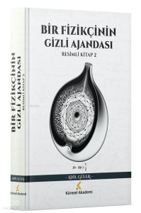 Bir Fizikçinin Gizli Ajandası;Resimli Kitap - 2