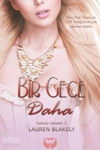 Bir Gece Daha; Tutkulu Geceler 3