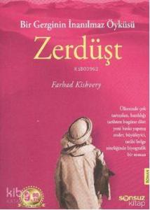 Bir Gezginin İnanılmaz Öyküsü| Zerdüst