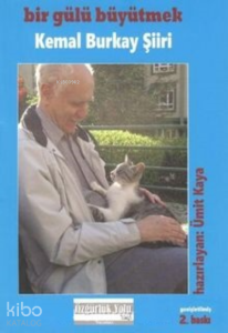 Bir Gülü Büyütmek Kemal Burkay Şiiri