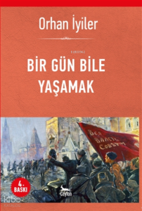 Bir Gün Bile Yaşamak