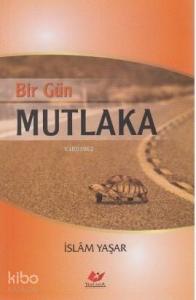 Bir Gün Mutlaka