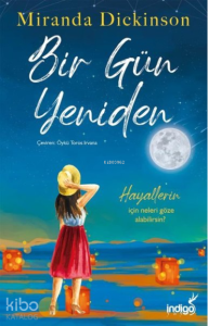 Bir Gün Yeniden ;Hayallerin için Neleri Göze Alabilirsin?