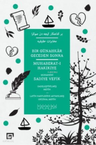 Bir Günahkar Geceden Sonra: Muhaberat-ı Hakikiye