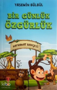 Bir Günlük Özgürlük