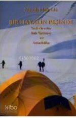 Bir Hayalin Peşinde; Yedi Zirveler, Batı Yarıküre ve Antarktika