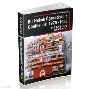 Bir Hukuk Öğrencisinin Günlükleri: 1976 -1980;12 Eylüle Giden Yol