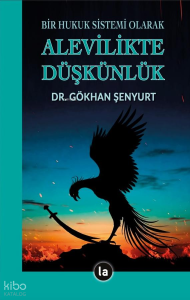 Bir Hukuk Sistemi Olarak Alevilikte Düşkünlük