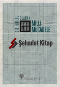 Bir İhtilal Olarak Milli Mücadele