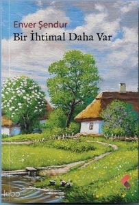 Bir İhtimal Daha Var