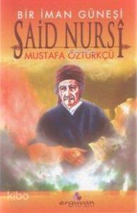 Bir İman Güneşi Said Nursi
