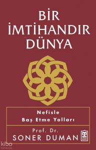Bir İmtihandır Dünya