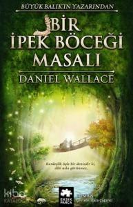 Bir İpek Böceği Masalı