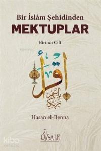 Bir İslam Şehidinden Mektuplar - 1