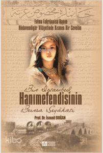 Bir İstanbul Hanımefendisinin Bursa Seyahati