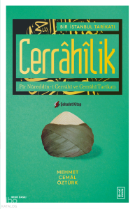 Bir İstanbul Tarikatı-Cerrahilik