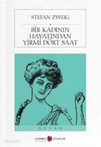 Bir Kadının Hayatından Yirmi Dört Saat