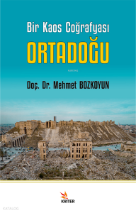 Bir Kaos Coğrafyası: Ortadoğu