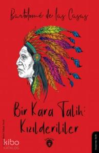 Bir Kara Talih: Kızılderililer