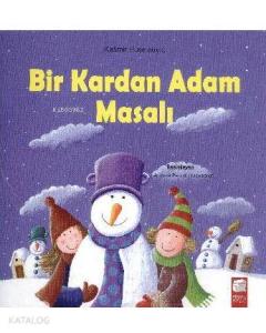 Bir Kardan Adam Masalı; 5-7 Yaş