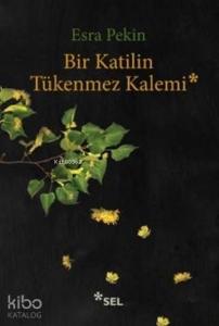 Bir Katilin Tükenmez Kalemi