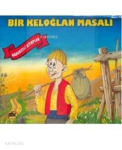 Bir Keloğlan Masalı