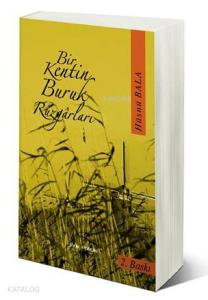 Bir Kentin Buruk Rüzgarları