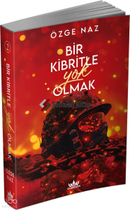 Bir Kibritle Yok Olmak 2