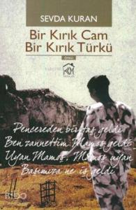 Bir Kırık Cam Bir Kırık Türkü