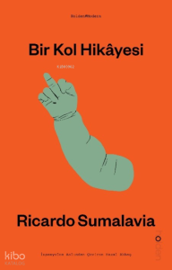 Bir Kol Hikayesi