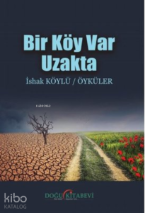 Bir Köy Var Uzakta
