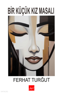 Bir Küçük Kız Masalı