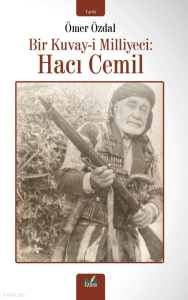 Bir Kuvay-i Milliyeci;Hacı Cemil