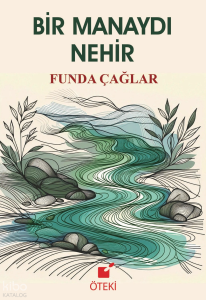 Bir Manaydı Nehir