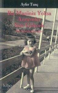 Bir Maniniz Yoksa Annemler Size Gelecek