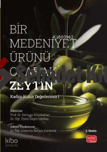 Bir Medeniyet Ürünü Olarak Zeytin
