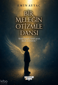 Bir Meleğin Otizmle Dansı