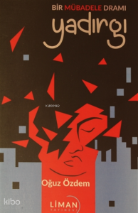 Bir Mübadele Dramı - Yadırgı