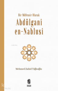 Bir Müfessir Olarak Abdülganî en-Nablusî