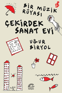 Bir Müzik Rüyası - Çekirdek Sanat Evi