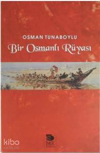 Bir Osmanlı Rüyası
