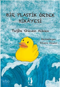 Bir Plastik Ördek Hikâyesi
