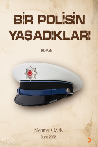 Bir Polisin Yaşadıkları