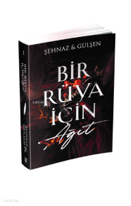 Bir Rüya İçin Ağıt