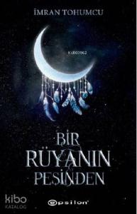 Bir Rüyanın Peşinden