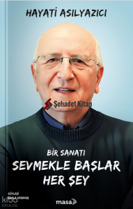 Bir Sanatı Sevmekle Başlar Her Şey
